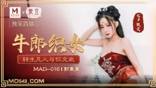 MAD-016 七夕 牛郎織女 転生凡人と淫らに交わる 郭童童